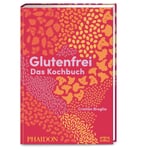 Glutenfrei - Das Kochbuch