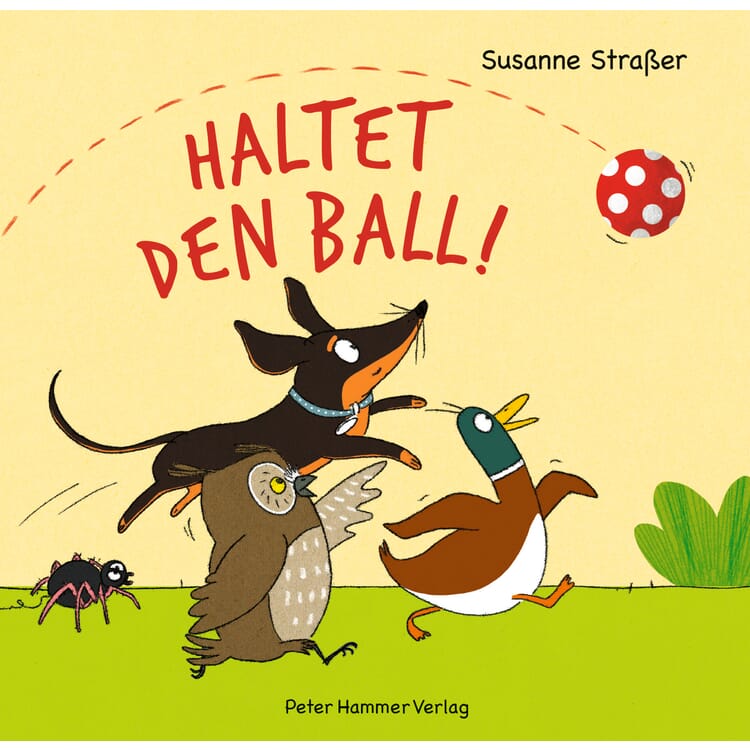 Haltet den Ball!