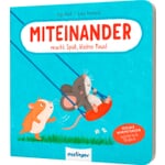 Miteinander macht Spaß, kleine Maus!