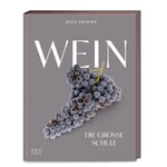 Wein – Die große Schule