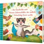 Der kleine Siebenschläfer 8: Die Geschichte vom kleinen Siebenschläfer, der endlich Geburtstag feiern wollte