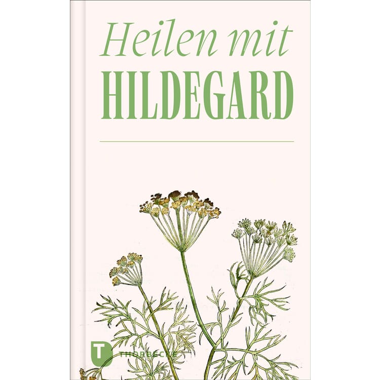 Heilen mit Hildegard