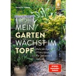 Mein Garten wächst im Topf