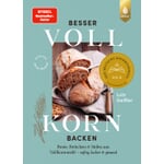 Besser Vollkorn backen