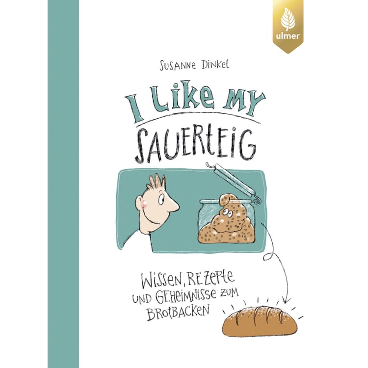 I like my Sauerteig