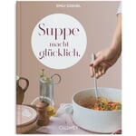 La soupe rend heureux