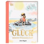 Vom Glück unserer Freundschaft