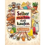 Selber machen statt kaufen – Das Bilderbuch