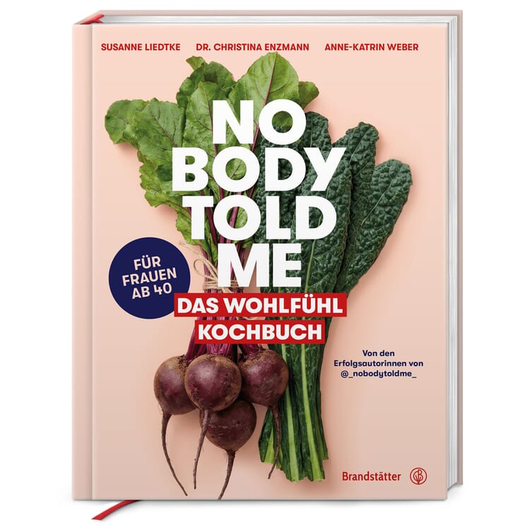 Nobody Told Me - Das Wohlfühl Kochbuch