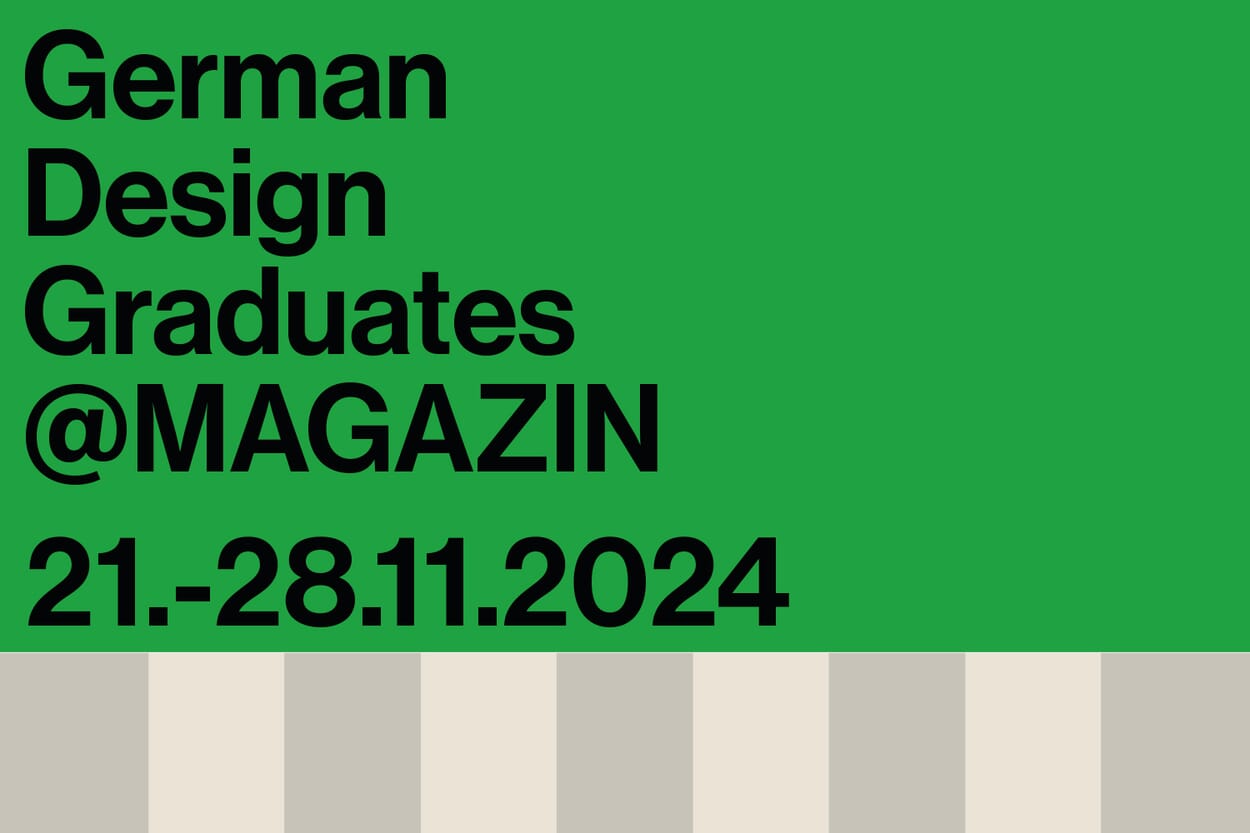 Ausstellung „GUTE IDEE. MAGAZIN x GERMAN DESIGN GRADUATES”