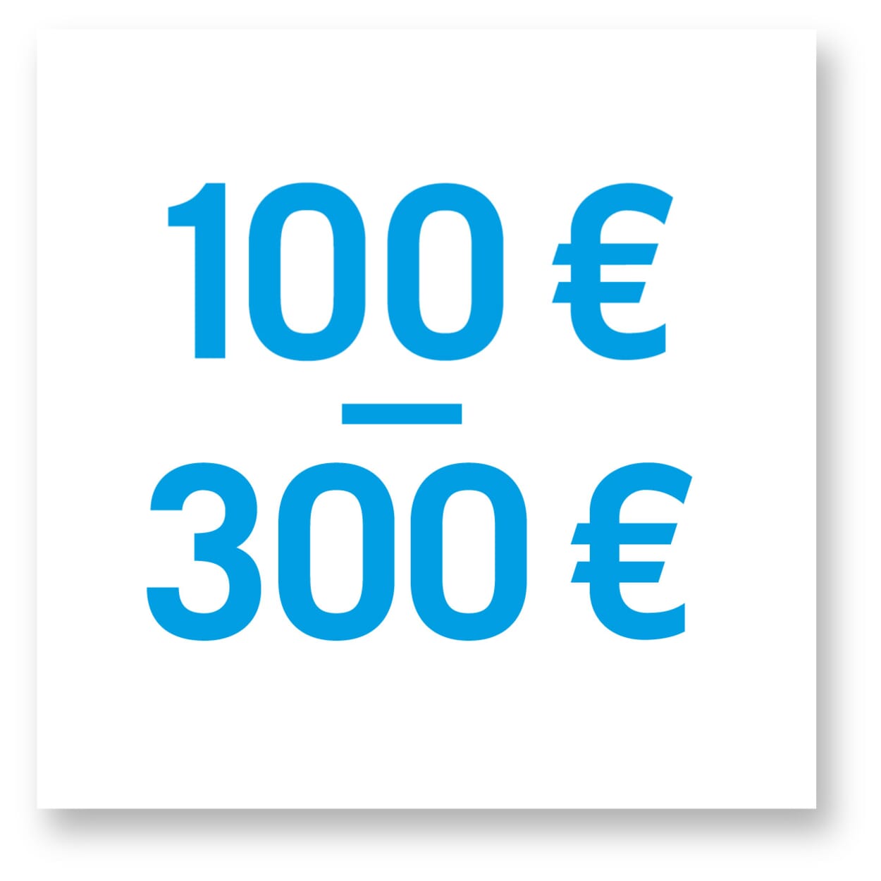 100€ to 300€