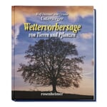 Wettervorhersage von Tieren und Pflanzen