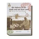 Bio-Imkern in der Stadt und auf dem Land