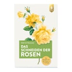 Das Schneiden der Rosen