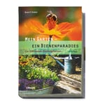 Mein Garten - Ein Bienenparadies