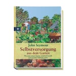 Selbstversorgung aus dem Garten