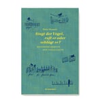 Singt der Vogel, ruft er oder schlägt er?