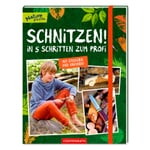 Schnitzen! In 5 Schritten zum Profi