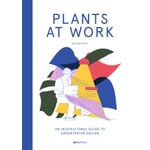 Plants at Work