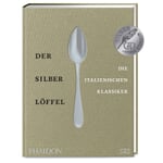 Der Silberlöffel – Die italienischen Klassiker -