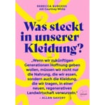 Was steckt in unserer Kleidung?