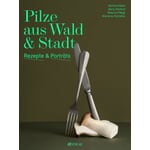 Pilze aus Wald & Stadt