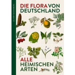 Die Flora von Deutschland.