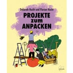 Projekte zum Anpacken