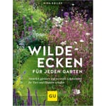 Wilde Ecken für jeden Garten