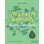 Unkrautgenuss & Wildpflanzenküche