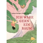 J'aimerais être un arbre